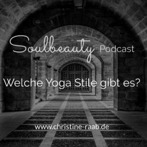 Welche Yoga Stile gibt es? Christine Raab 