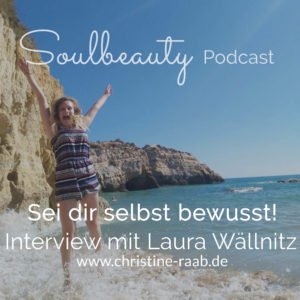 Laura Wällnitz sei dir selbst bewusst christine  raab