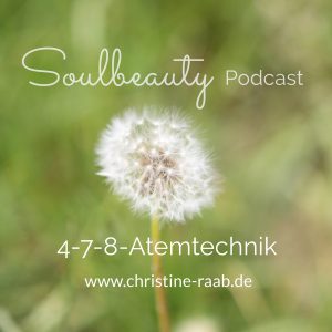 4-7-8-Atemtechnik, Meditation, Christine Raab