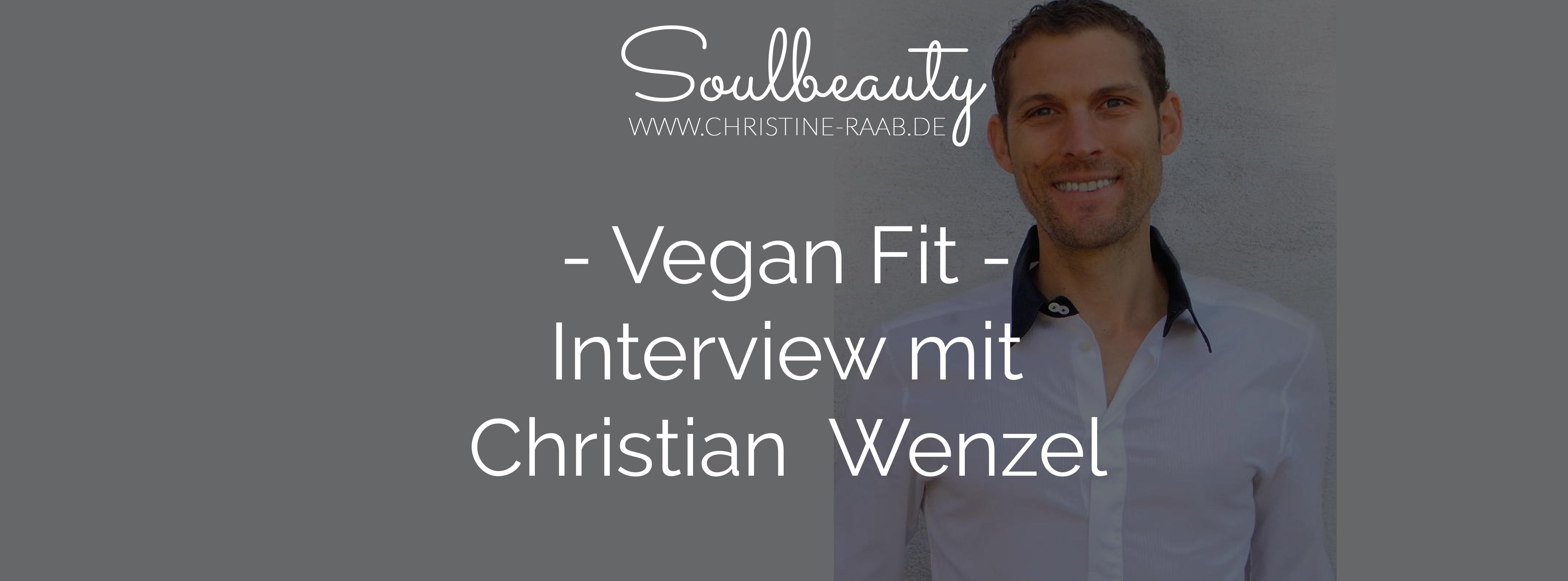 Vegan fit Christian Wenzel Soulbeauty