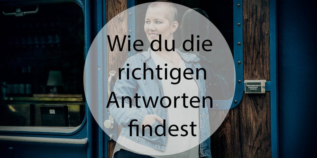 richtige antworten, selbsthilfe, fragen, antworten, powerfragen,