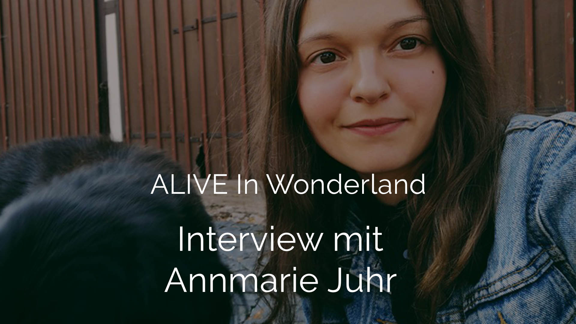 Foto von Annmarie Juhr ALIVE IN WONDERLAND für das Podcast Interview