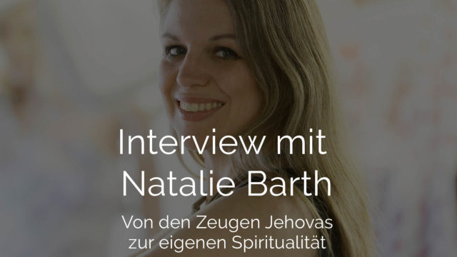 Natalie Barth im Interview - Von den Zeugen Jehovas zur eigenen Spiritualitä