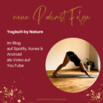 Pinterest Bild für die Podcast Folge No 159 "Wie finde ich das passende Yoga" aus dem Yogisch By Nature Podcast von Christine Raab 